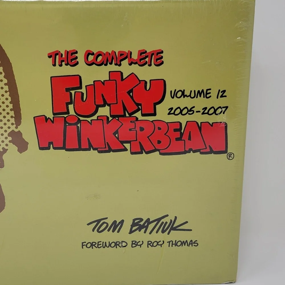 Complete Funky Winkerbean Volume 12  2005–2007 Hardcover Tom Batiuk - Roy Thomas